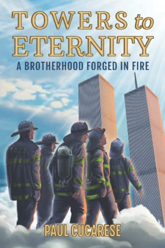 Towers to Eternity A Brotherhood Forged in Fire