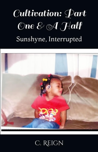 Cultivation Part One & A Half: Sunshyne, Interrupted