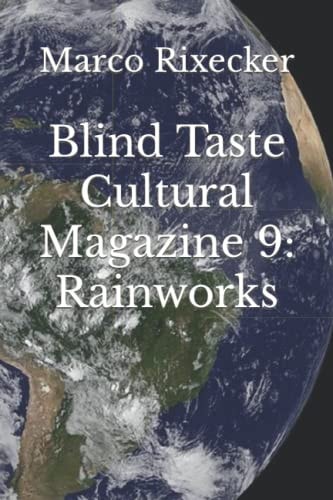 Blind Taste Cultural Magazine 9 Rainworks
