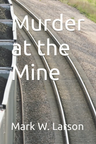 Murder at the Mine