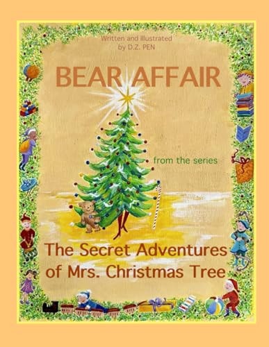 Bear Affair from the Series The Secret Adventures of Mrs.Christmas Tree