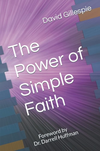 The Power of Simple Faith