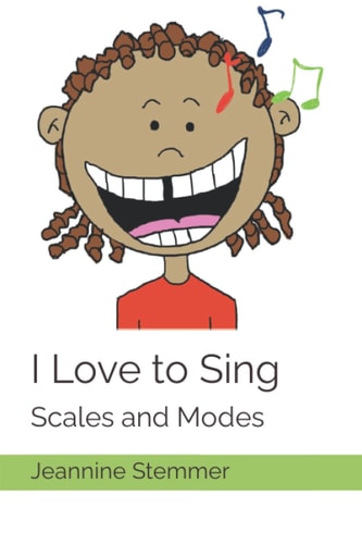 I Love to Sing Scales and Modes