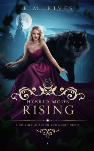 Hybrid Moon Rising A Culling of Blood and Magic Companion Novel