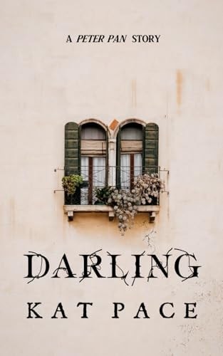 Darling A Peter Pan Story