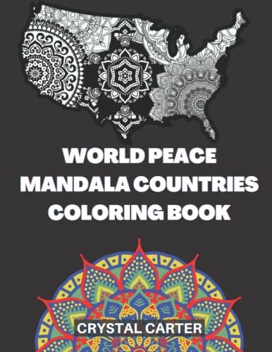World Peace Mandala Countries Coloring Book Around The World In 51 Countries