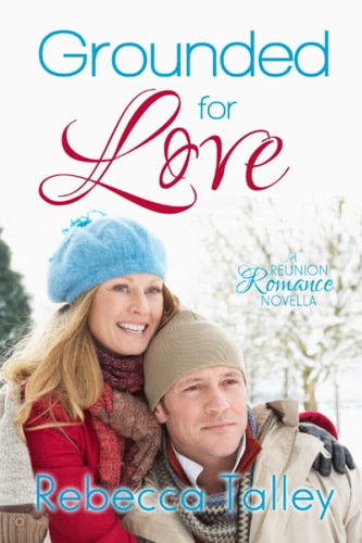 Grounded for Love Sweet Reunion Romance