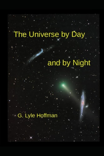 The Universe by Day and by Night