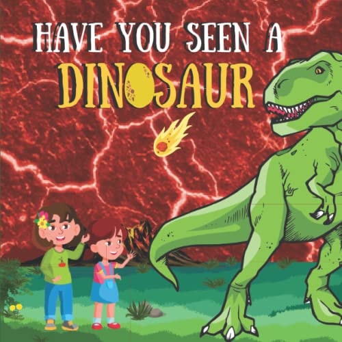 Have You Seen a Dinosaur Kids First Big Little Book of Dinosaurs