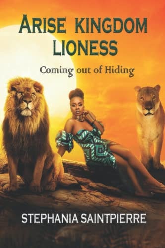 Arise Kingdom Lioness Coming Out of Hiding
