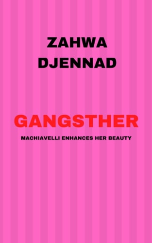 Gangsther Machiavelli Enhances Her Beauty