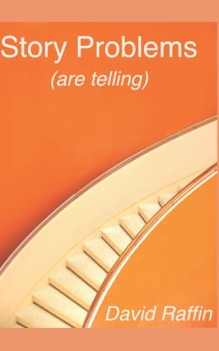 Story Problems (are Telling)