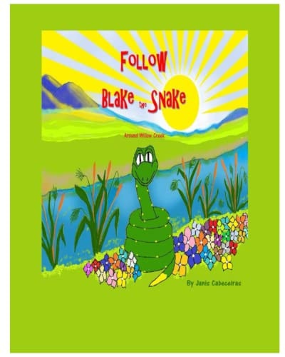 Follow Blake the Snake Around Willow Creek