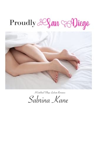 Proudly San Diego A Carlsbad Village Lesbian Romance
