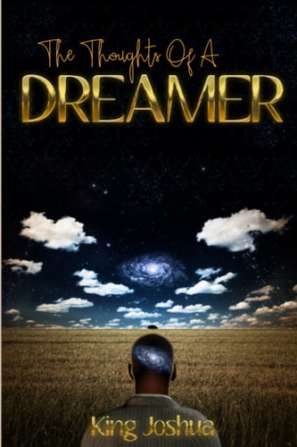 The Thoughts Of A Dreamer
