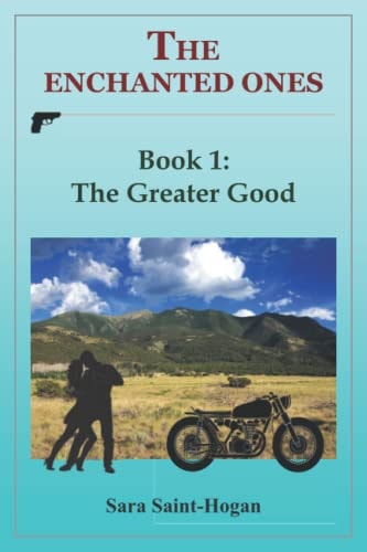 The Enchanted Ones The Greater Good