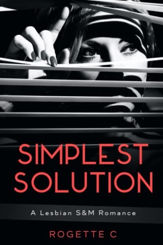 Simplest Solution A Lesbian S&M Romance