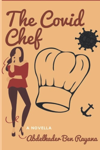 The Covid Chef A Novella