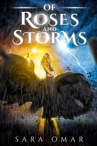 Of Roses & Storms
