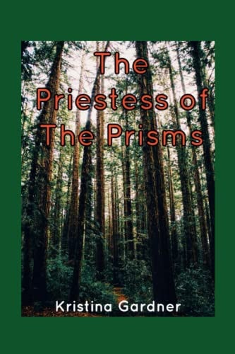 PRIESTESS OF THE PRISMS.