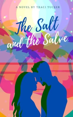 The Salt and the Salve