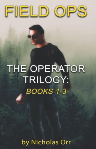 Field Ops The Operator Trilogy Books 1-3