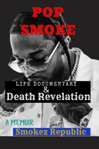 Pop Smoke [Rapper] Life Documentary/Memoir (Death Revelation and Tribute of the Stars)