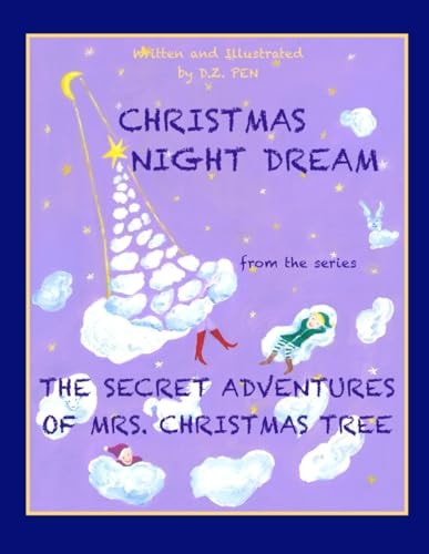 Christmas Night Dream from the Series The Secret Adventures of Mrs. Christmas Tree