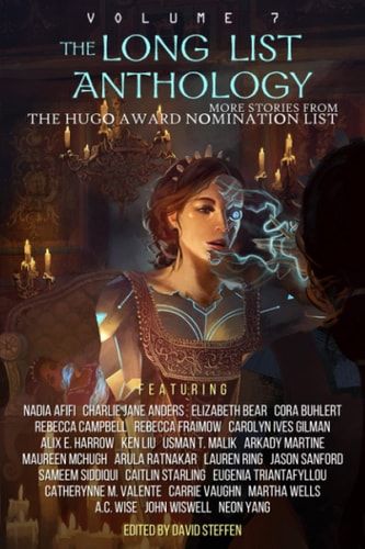 The Long List Anthology Volume 7 More Stories From the Hugo Award Nomination List
