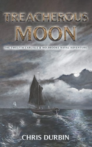 Treacherous Moon The Twelfth Carlisle & Holbrooke Naval Adventure