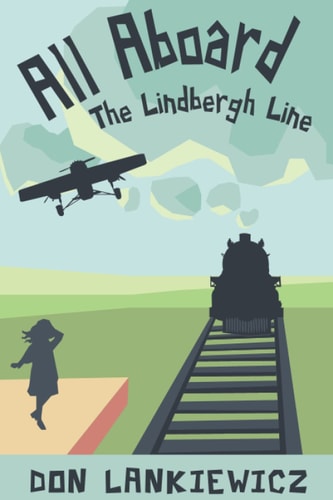 All Aboard The Lindbergh Line