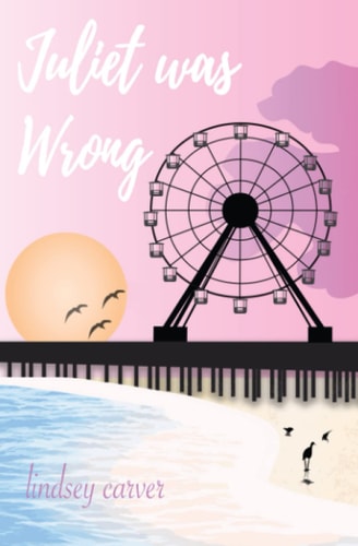 Juliet was Wrong