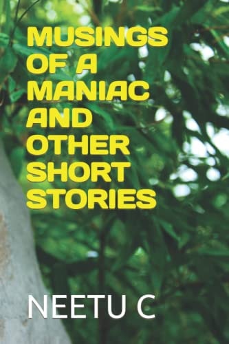 Musings of a Maniac and Other Short Stories