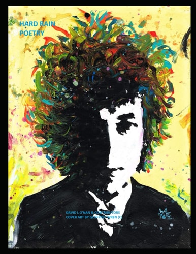 Hard Rain Poetry Forever Dylan