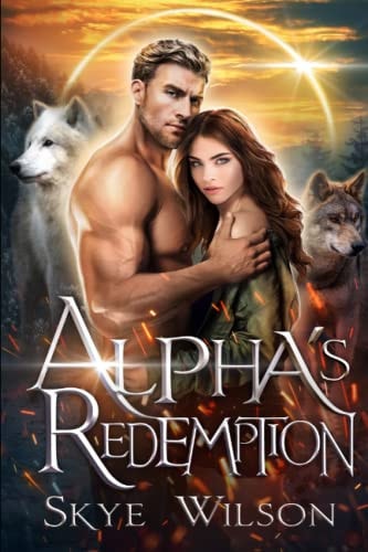 Alpha's Redemption A Rejected Mates Romance