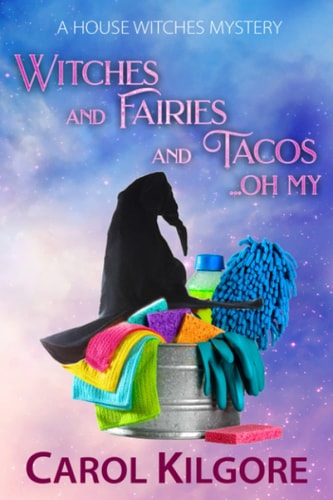 Witches and Fairies and Tacos... Oh My