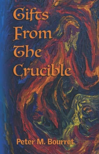 Gifts From The Crucible