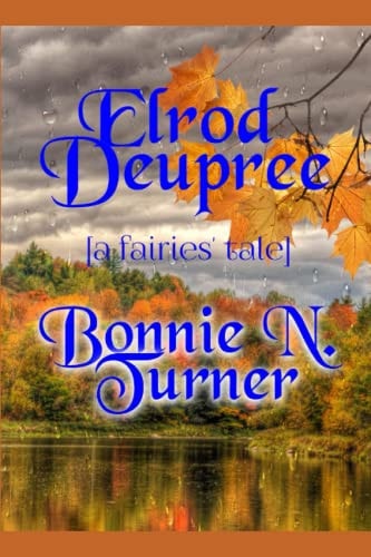 Elrod Deupree [a Fairies' Tale]