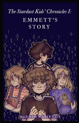 The Stardust Kids' Chronicles I Emmett's Story