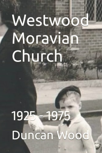 Westwood Moravian Church 1925 - 1975
