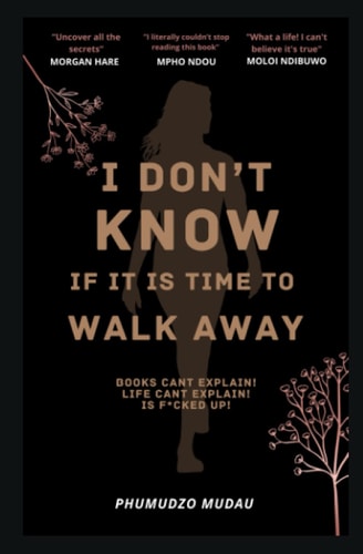 Walk Away I Don't Know If It's the Time to Walk Away
