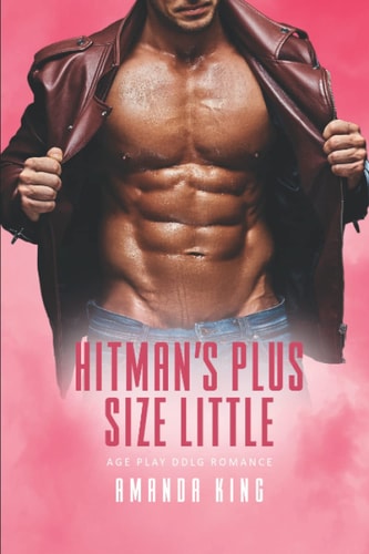 Hitman's Plus Size Little Age Play DDlg Romance