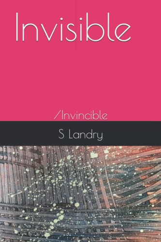 Invisible/Invincible
