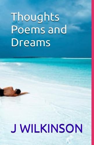 Thoughts Poems and Dreams