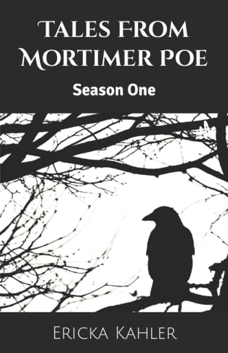Tales From Mortimer Poe Season One