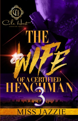 The Wife Of A Certified Henchman 3 The Finale