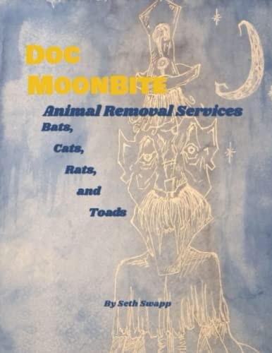 Doc MoonBite Animal Removal Services Bats, Cats, Rats, and Toads