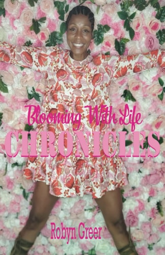 Blooming With Life Chronicles