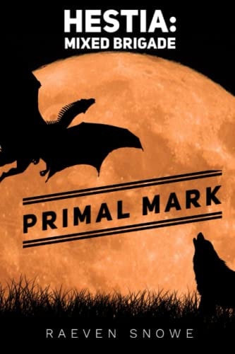 Hestia Mixed Brigade: Primal Mark