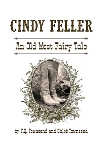 Cindy Feller An Old West Fairy Tale